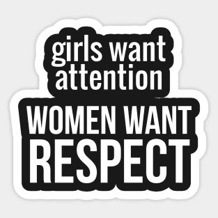 Women Want Respect Sticker